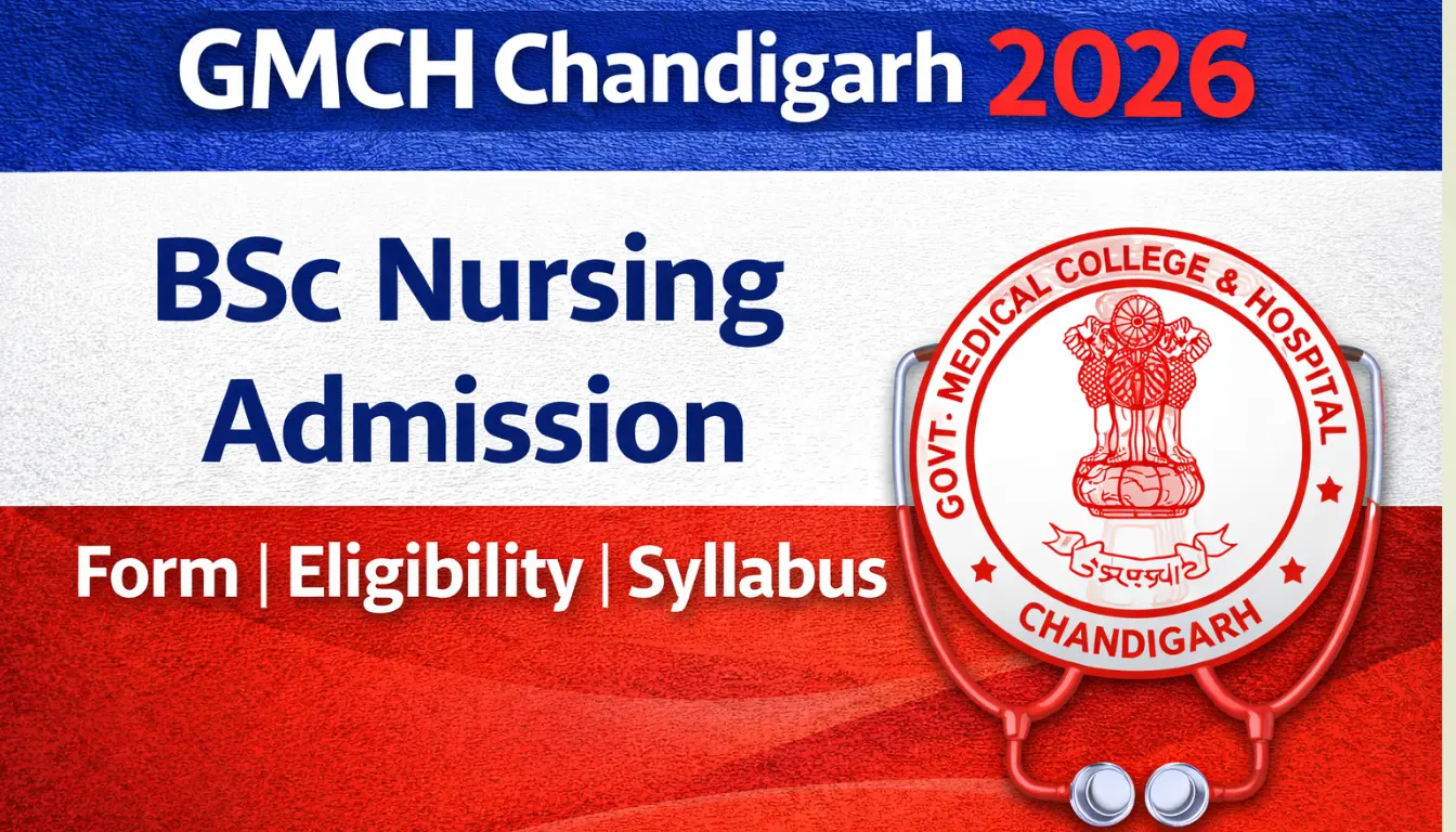 GMCH BSc Nursing 2026 application form, eligibility, syllabus and selection process for Government Medical College and Hospital Chandigarh nursing admission