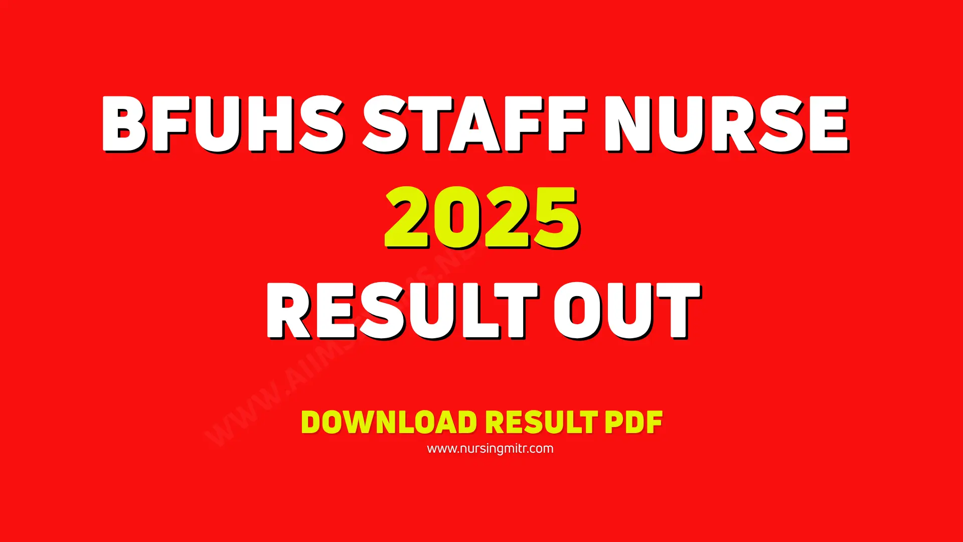 BFUHS Staff Nurse Result 2025 Out : Download Result PDF, Check Cut off