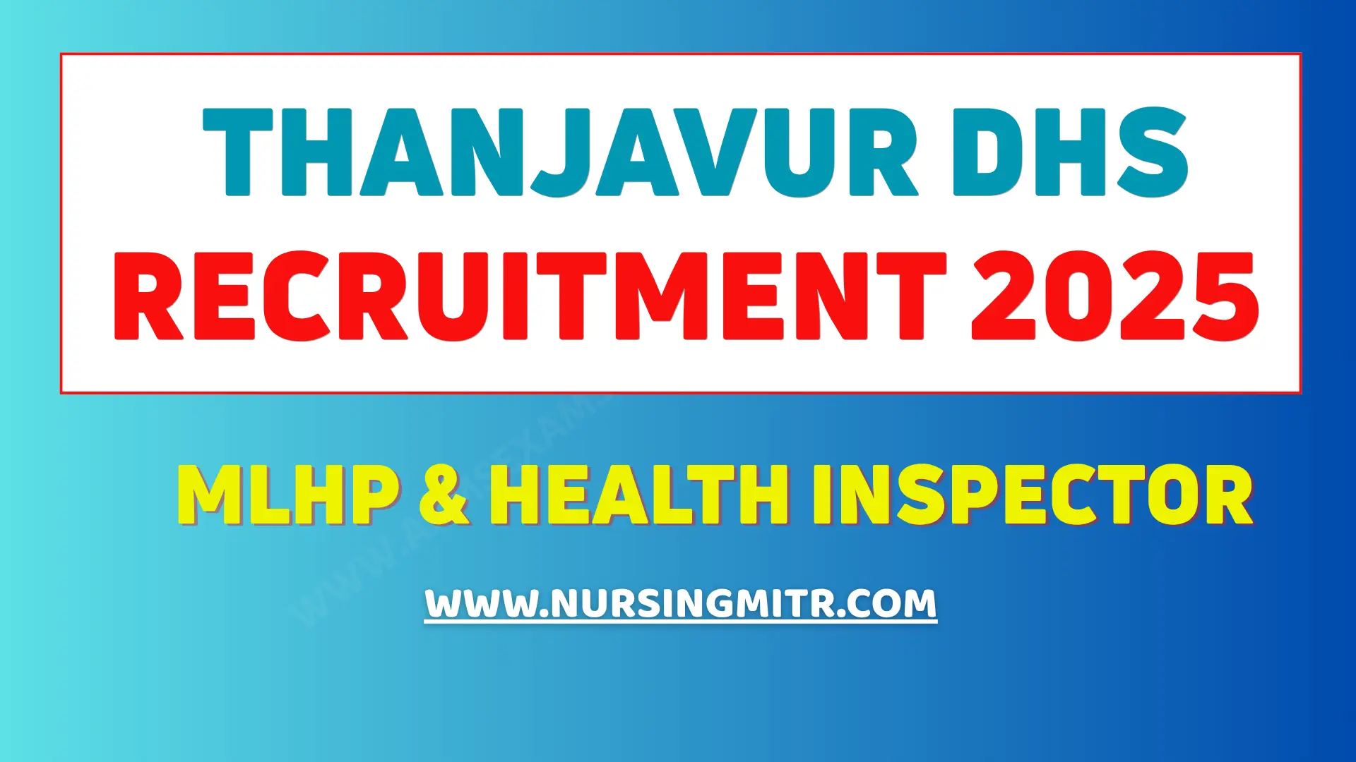 Thanjavur DHS Recruitment 2025 – MLHP & Health Inspector