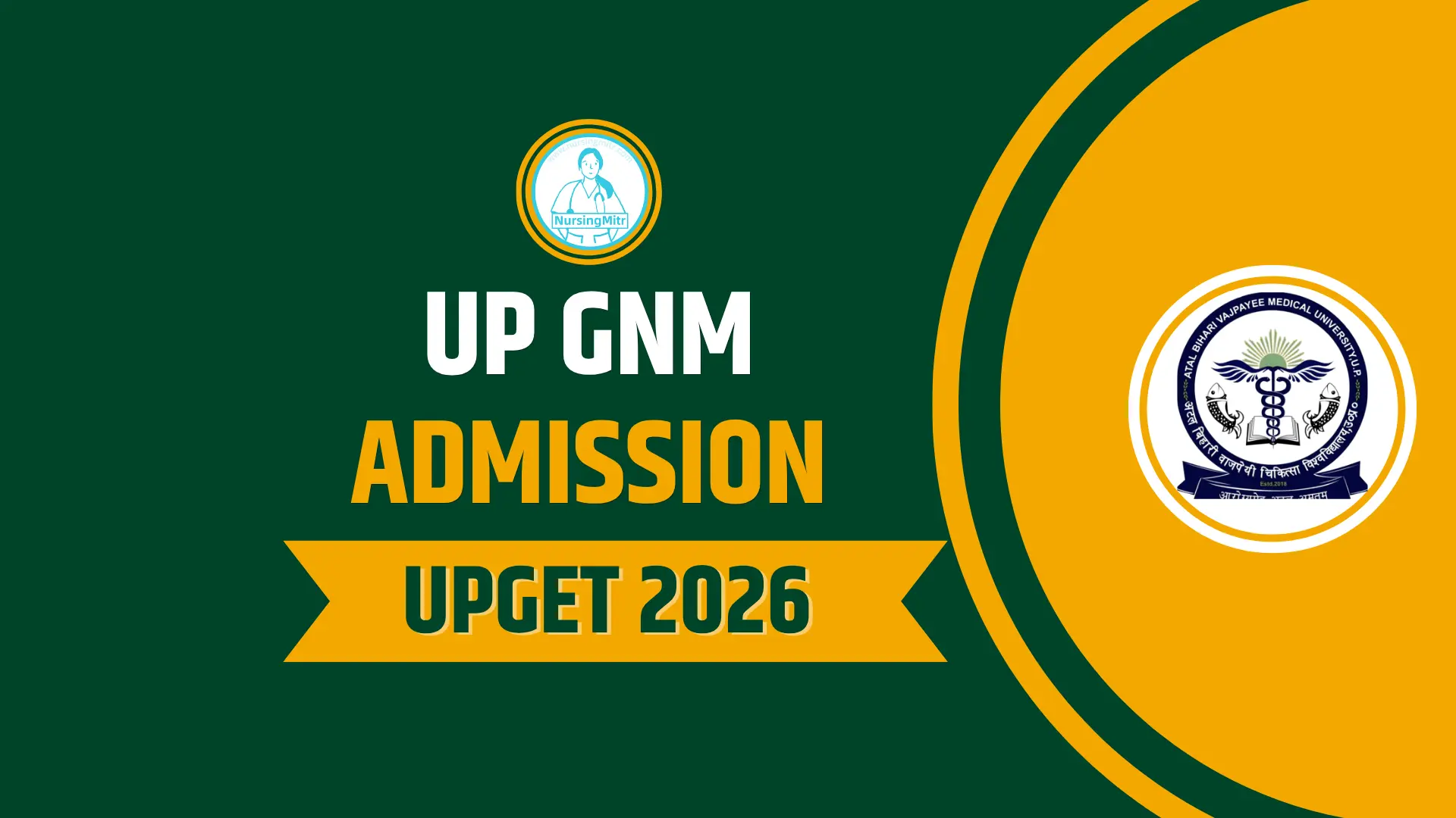 UP GNM Admission 2026 UPGET Application, Eligibility, Counselling & College List