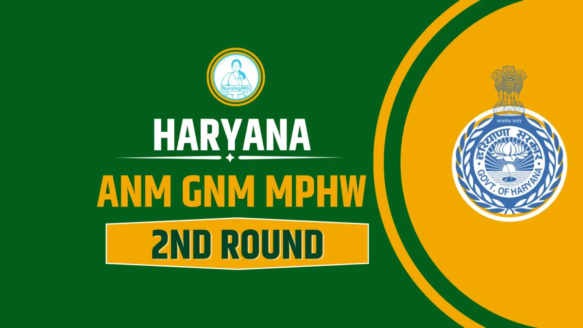 Haryana ANM GNM MPHW 2nd Round 2025: Check Counselling Date, Merit List, Seat Allotment & Result