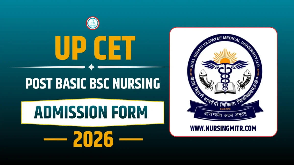 UP Post Basic BSc Nursing CET 2026 – Application Form, Eligibility & Exam Date
