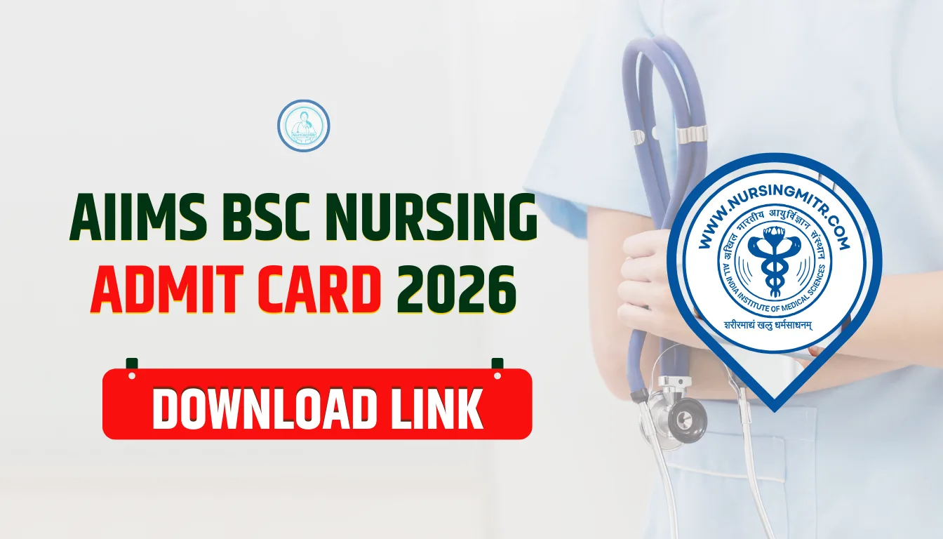 AIIMS BSc Nursing Admit Card 2026 – Download Hall Ticket, Exam Date & Direct Link