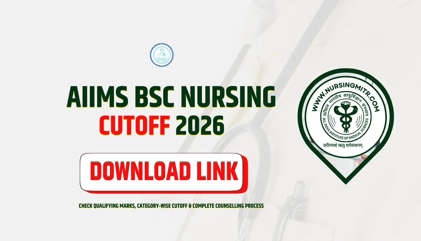 AIIMS BSc Nursing Cutoff 2026 – Check Qualifying Marks, Category‑Wise Cutoff & Complete Counselling Process