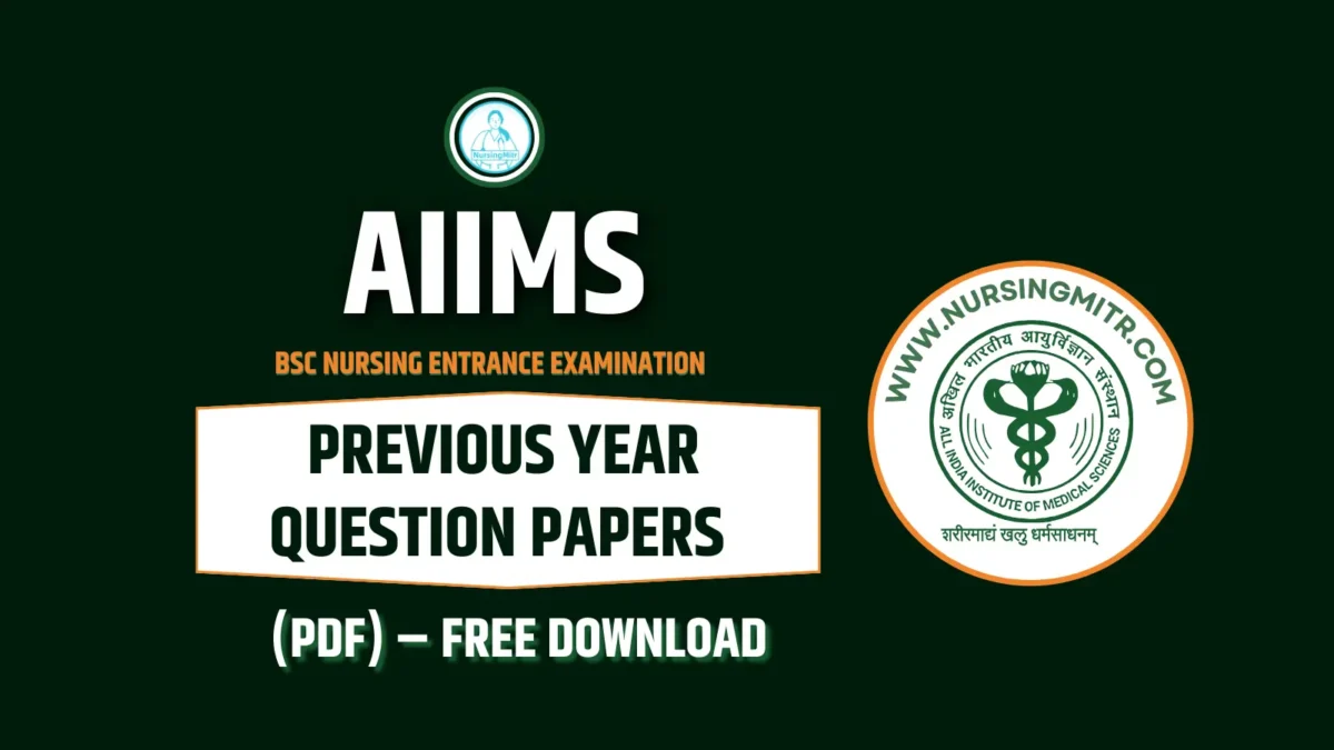 AIIMS BSc Nursing Previous Year Question Papers PDF for entrance exam preparation