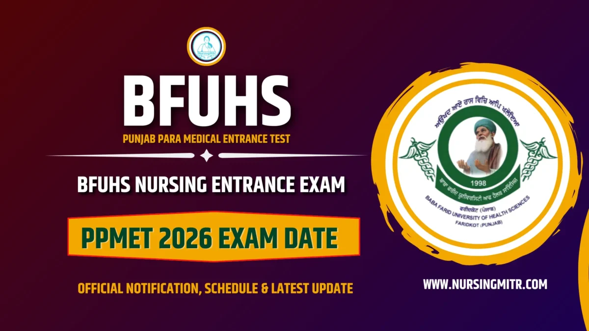 PPMET 2026 Exam Date, Official Notification, Schedule & Latest Update – Check BFUHS Nursing Entrance Exam Timeline PPMET 2026 Exam Date, Official Notification, Schedule & Latest Update