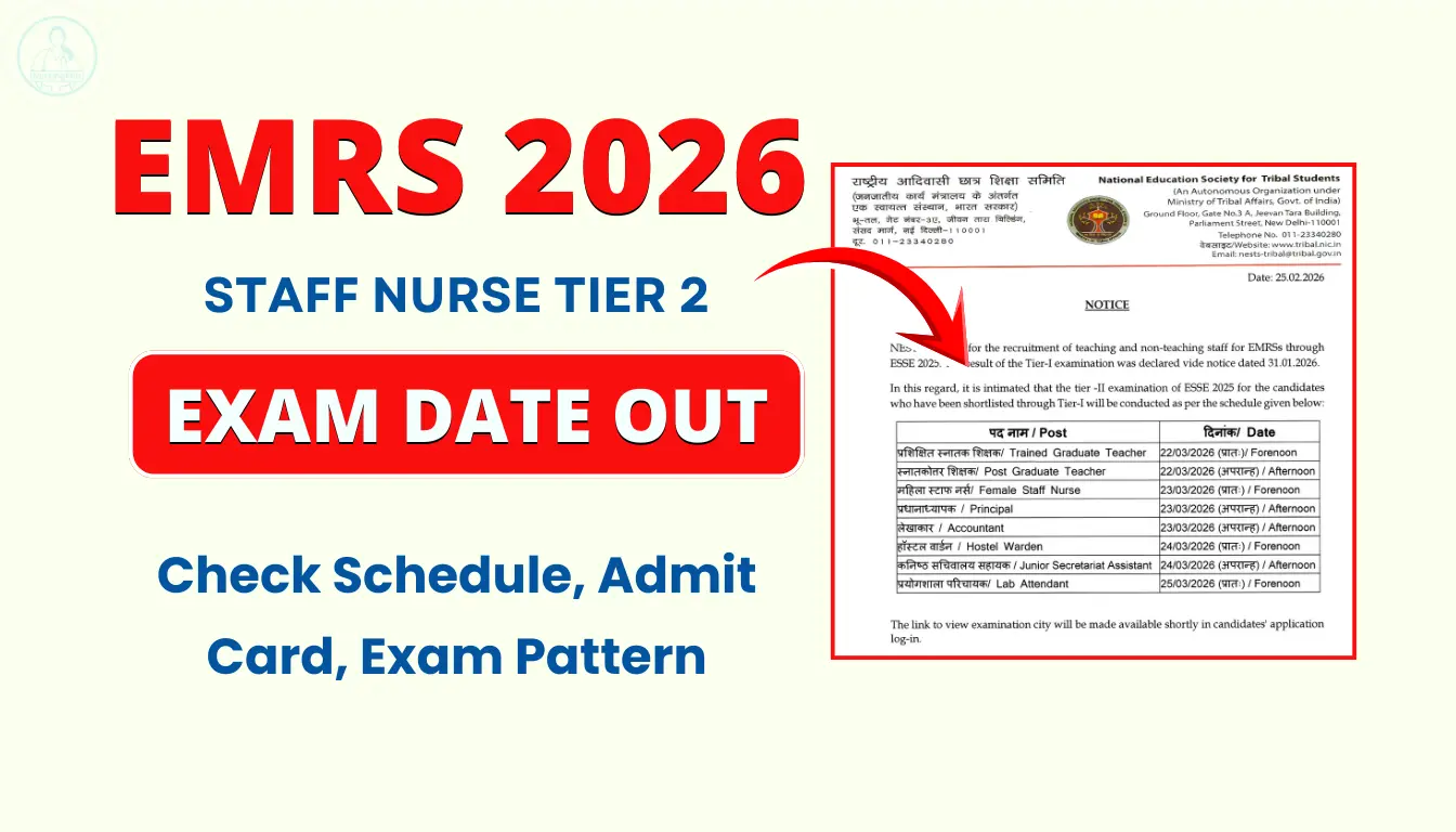 EMRS Staff Nurse Tier 2 Exam 2026 Exam Date, Admit Card & Selection Process