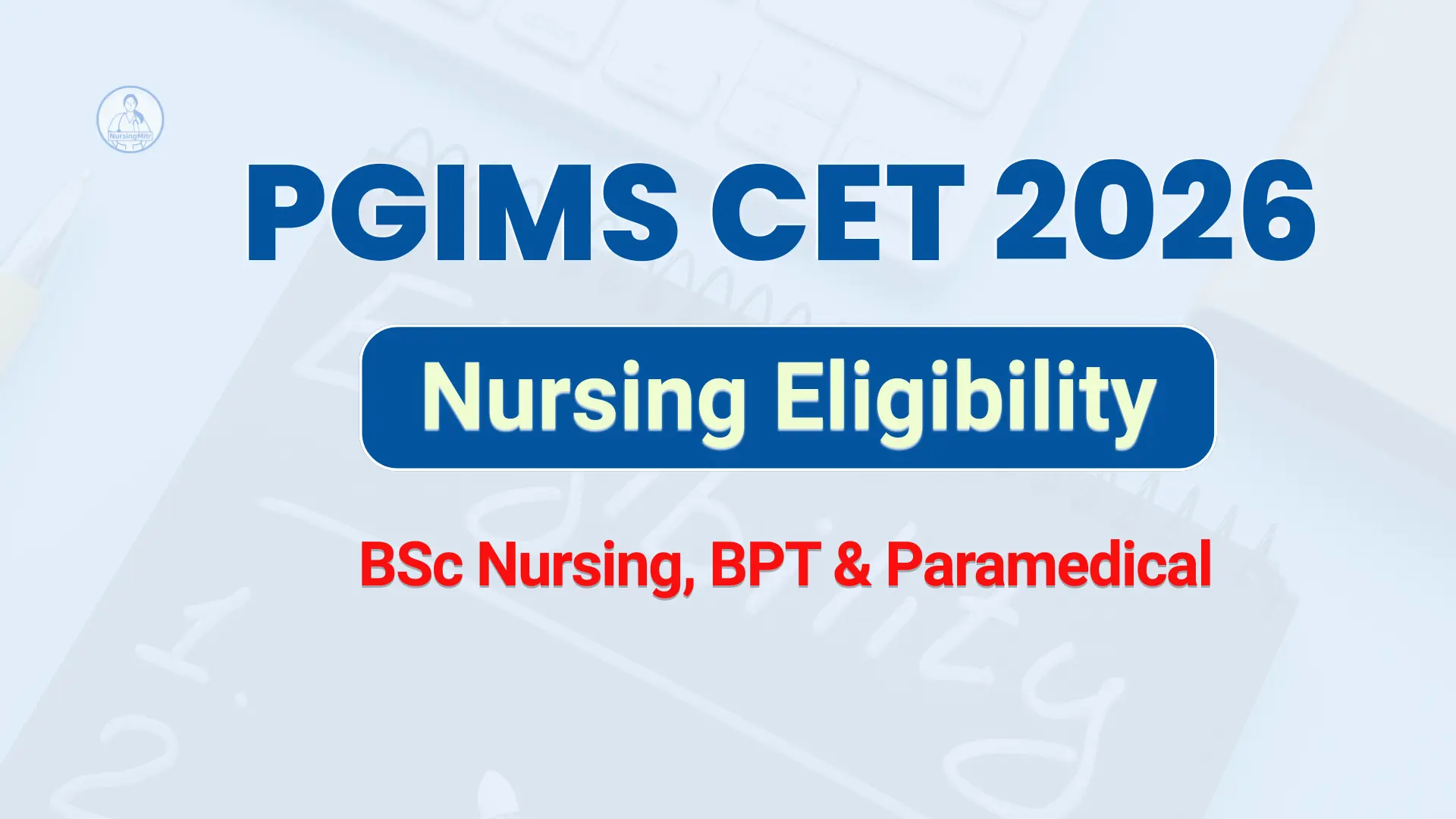 Haryana Nursing CET Eligibility 2026 – Check Age, Education & Documents for BSc Nursing, BPT & Paramedical