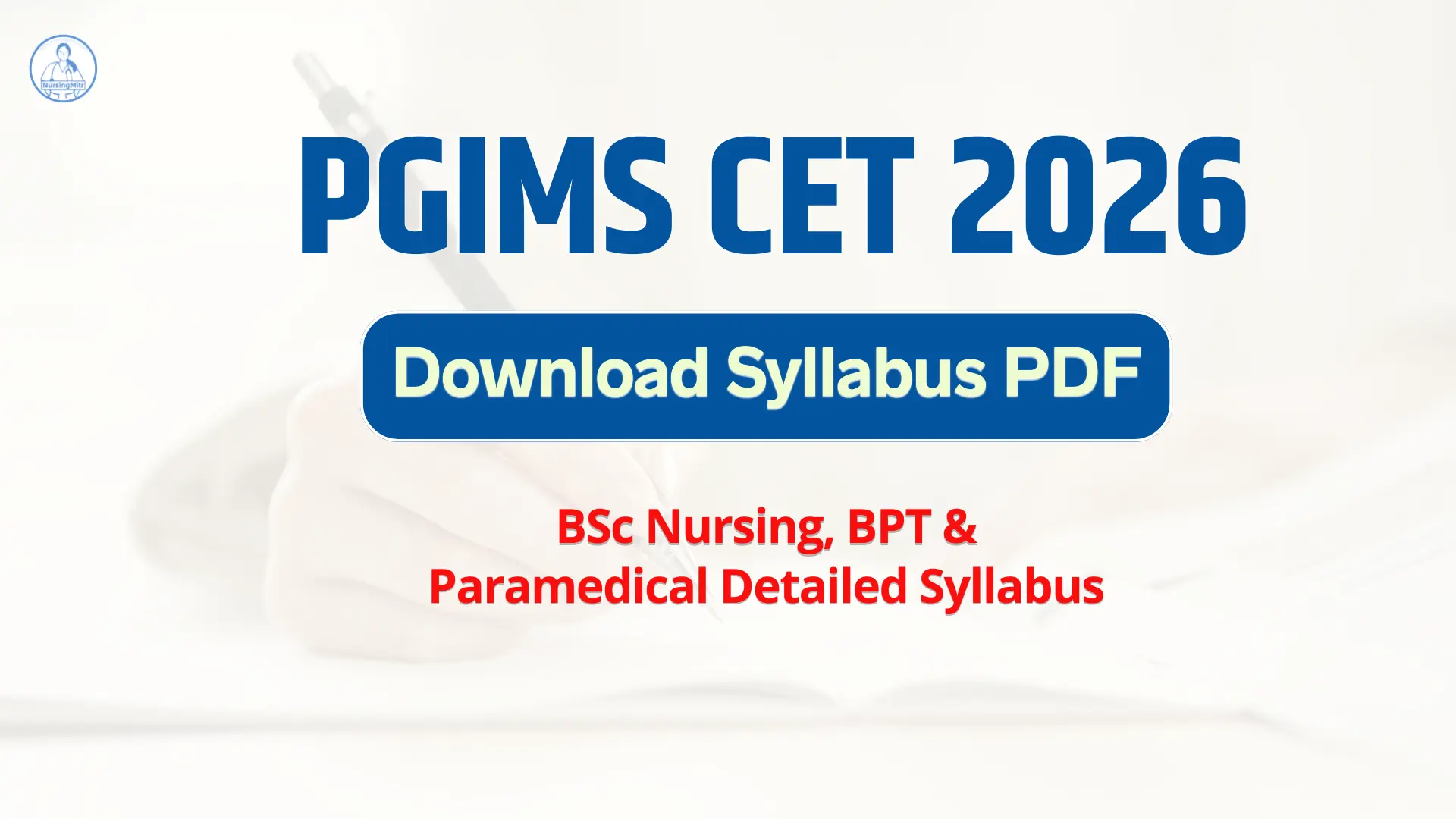PGIMS CET Syllabus 2026 PDF – Haryana CET Nursing, BPT & Paramedical Detailed Syllabus