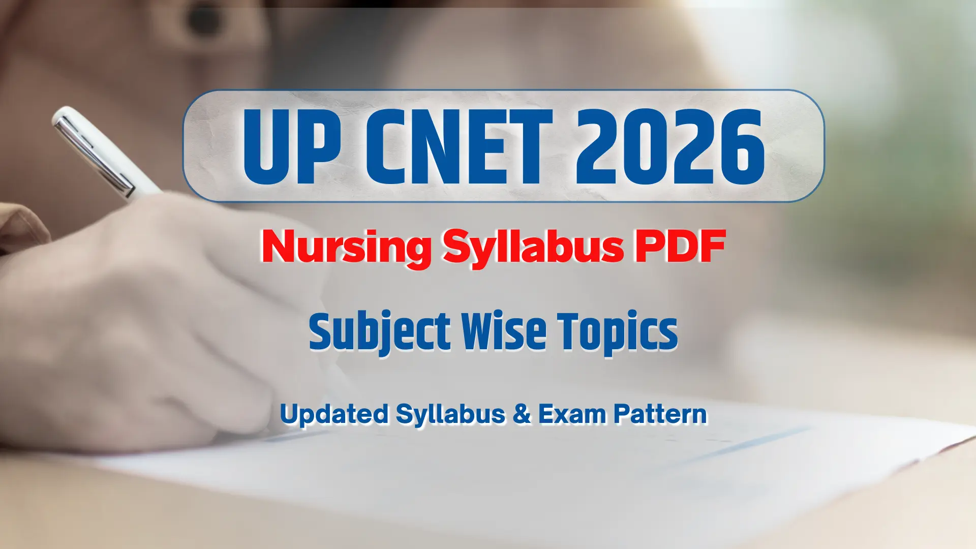 UP CNET Nursing Syllabus 2026 subject wise syllabus and exam pattern details