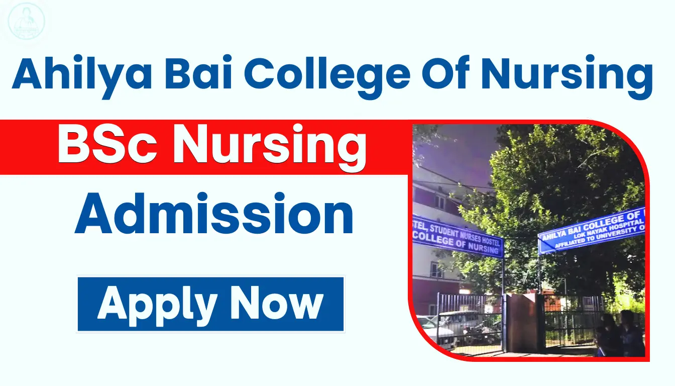 Ahilya Bai College of Nursing Delhi BSc Nursing Admission 2026 through NEET