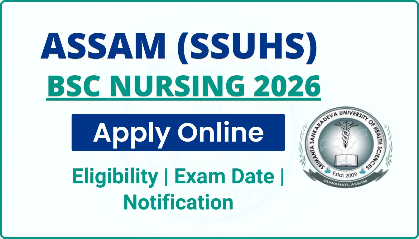 Assam BSc Nursing Entrance Exam 2026 notification, eligibility criteria, exam date and application details