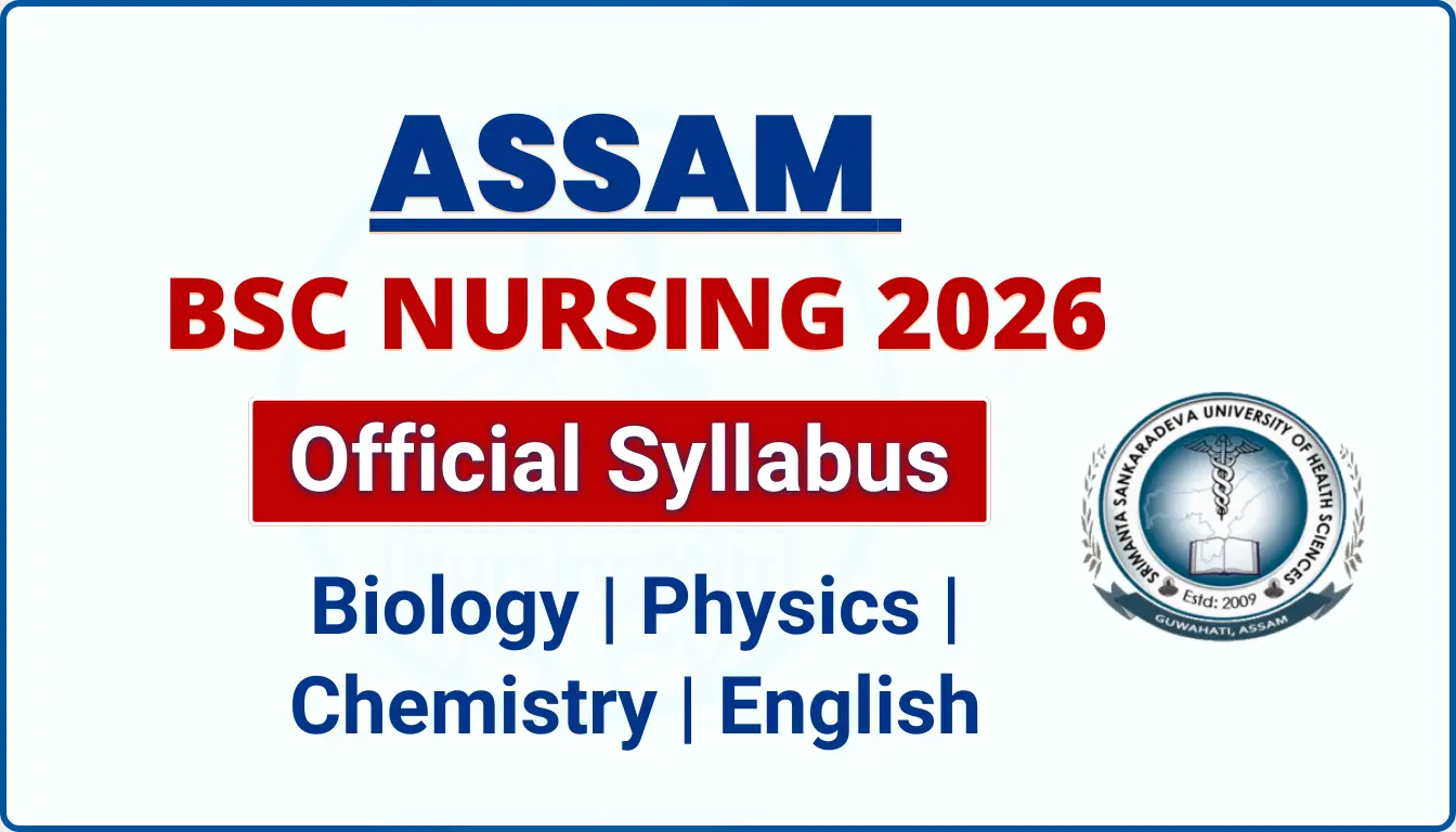 Assam BSc Nursing Syllabus 2026 Subject-Wise Topics & Exam Pattern