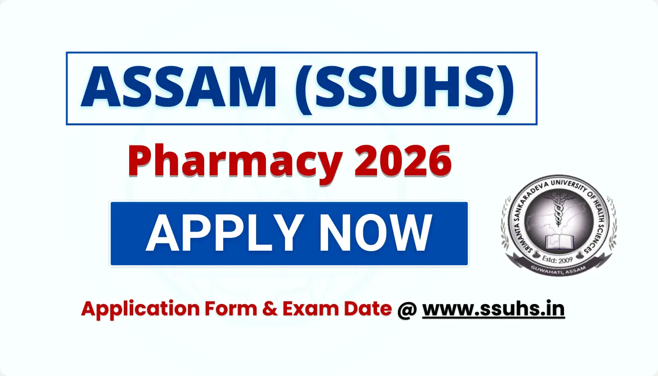 Assam Pharmacy Entrance Exam 2026 application form exam date and eligibility