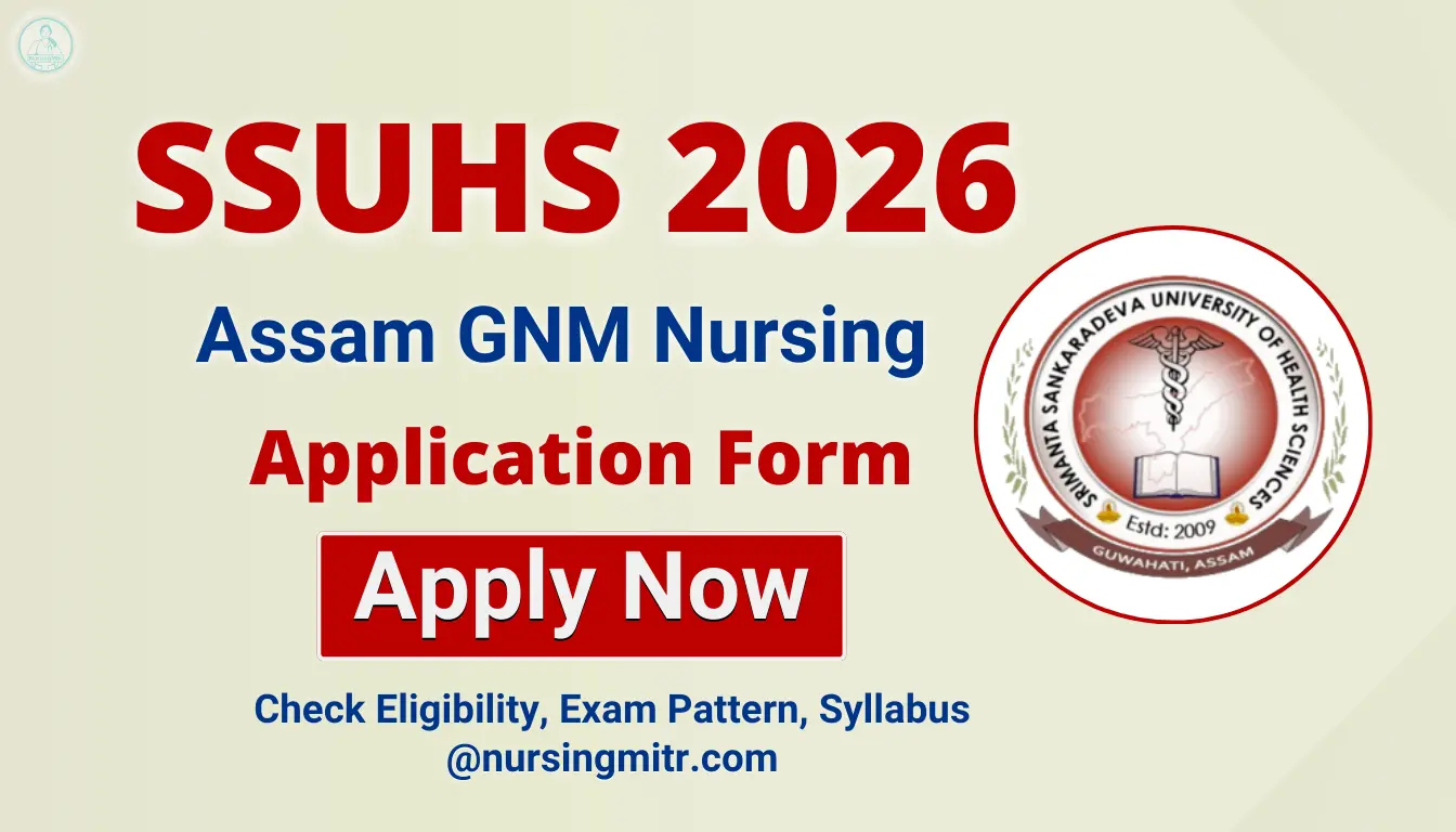 SSUHS Assam GNM Entrance Exam 2026 Application Form, Eligibility, Exam Date
