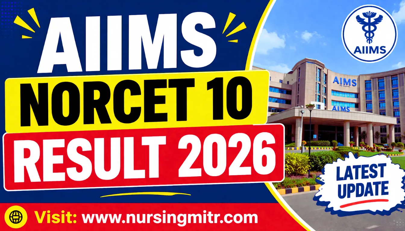 AIIMS NORCET 10 Result 2026 Check Date, Merit List, Cut Off & Scorecard Download Steps
