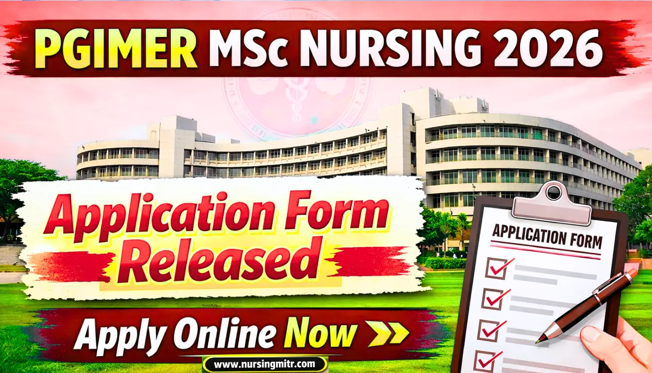 PGIMER MSc Nursing Admission 2026 Application Form Released