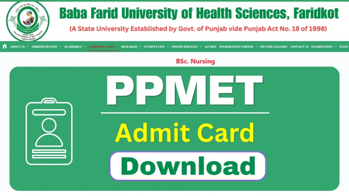 PPMET Admit Card 2026 Released, Download BFUHS Nursing Hall Ticket