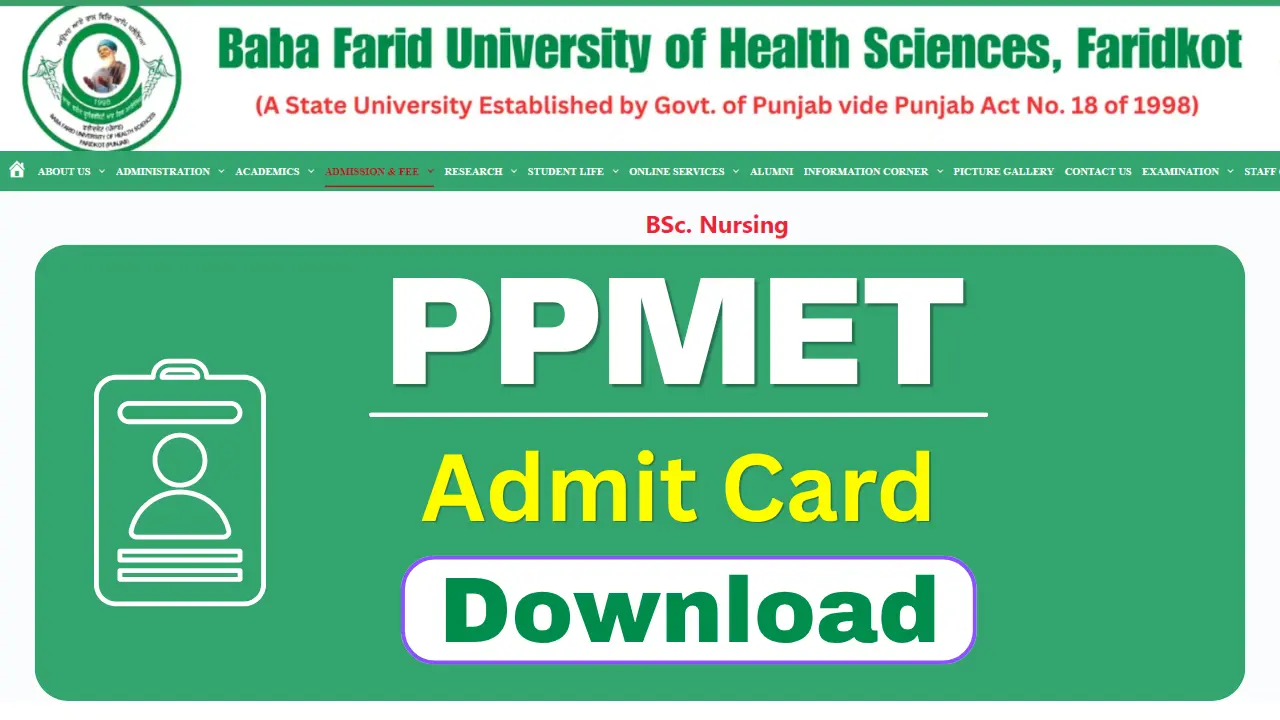 PPMET Admit Card 2026 Released, Download BFUHS Nursing Hall Ticket