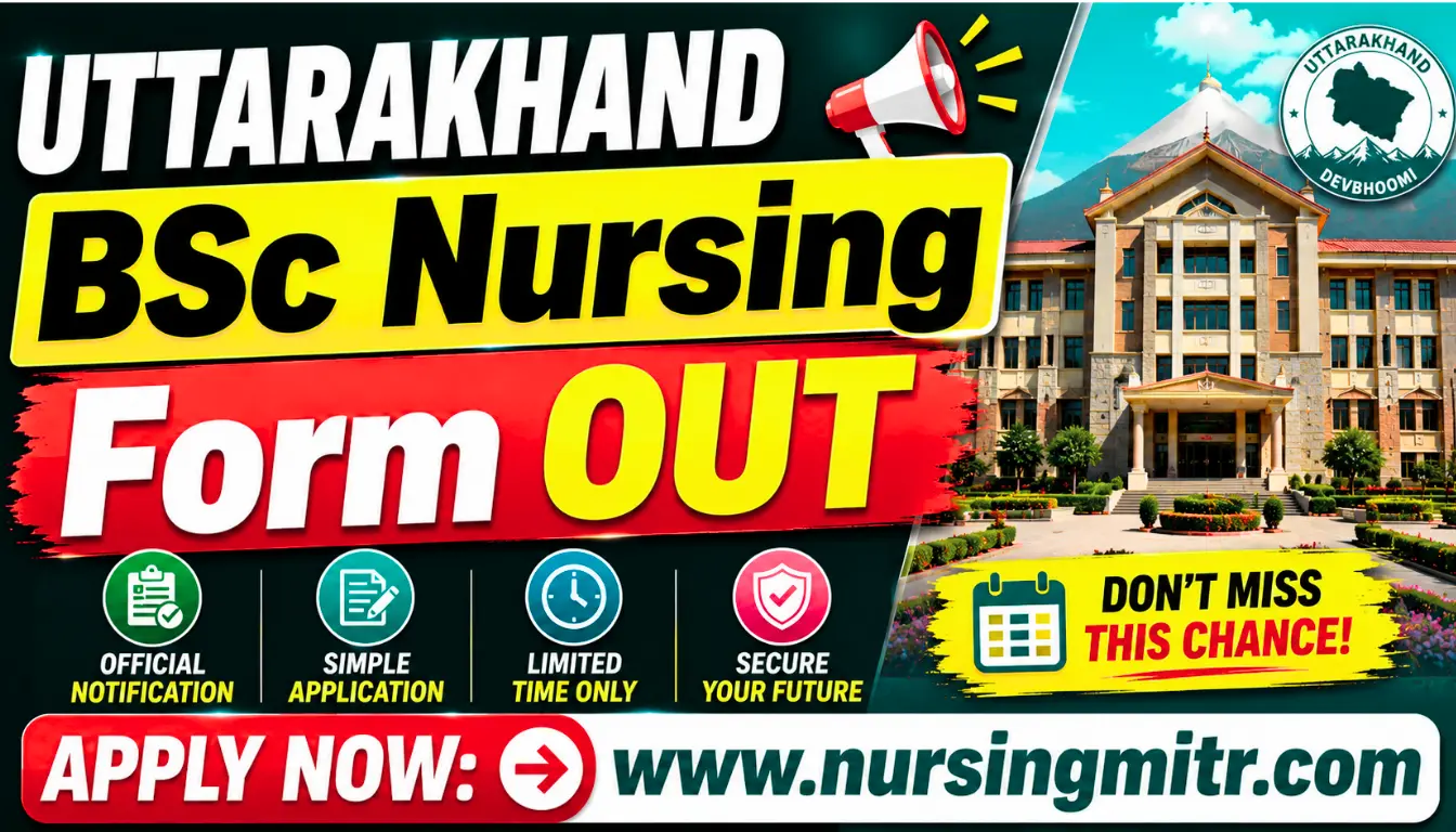 Uttarakhand BSc Nursing Entrance Exam 2026: Apply Now, Check Eligibility & Exam Pattern