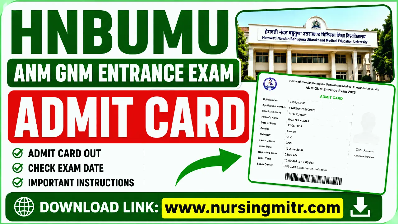 Uttarakhand ANM GNM Admit Card 2026 Out at HNBUMU – Direct Download Link Available