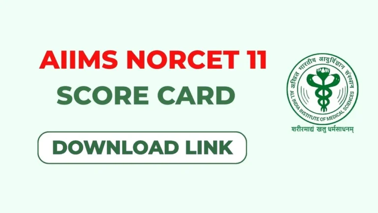AIIMS NORCET 11 Stage 2 Score Card 2026 Released: Download Link, Result PDF