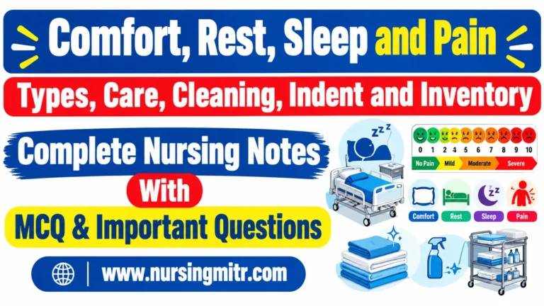 Comfort, Rest, Sleep and Pain: Comfort Devices, Bed Making, Positions, Sleep Disorders and Pain Management