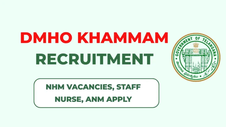 DMHO Khammam Recruitment 2026: 99 NHM Vacancies, Staff Nurse, ANM, Lab Technician Apply Offline