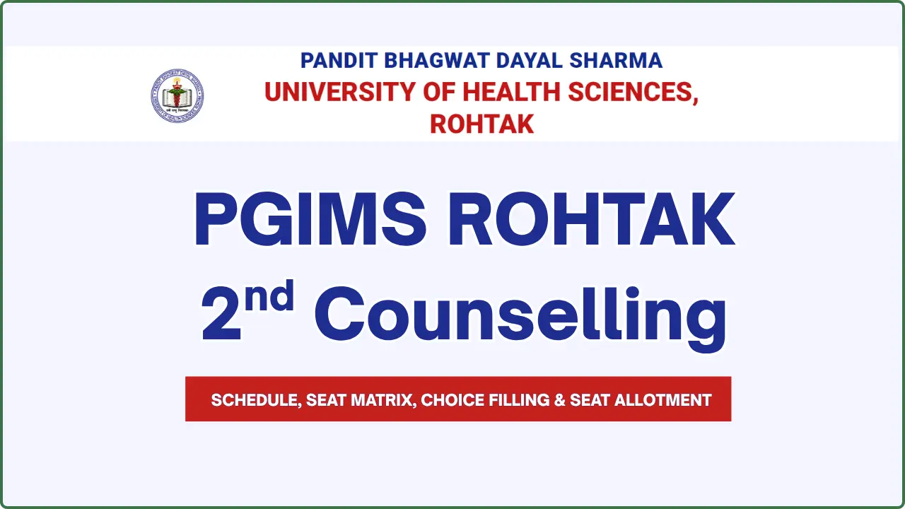 PGIMS Rohtak 2nd Round Counselling
